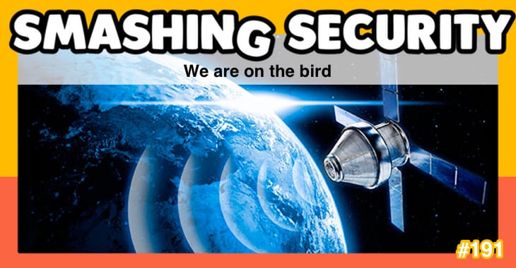 Smashing Security podcast #191: We are on the bird